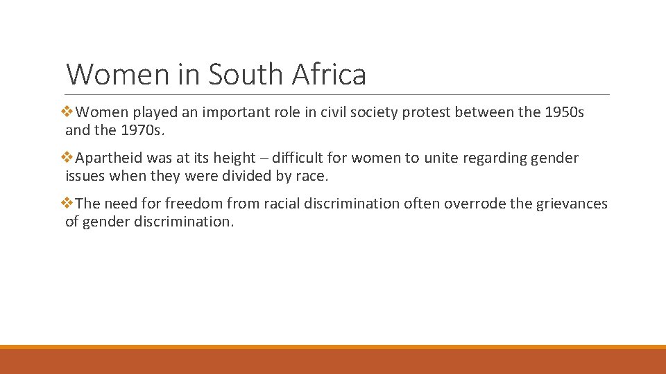 Women in South Africa v. Women played an important role in civil society protest