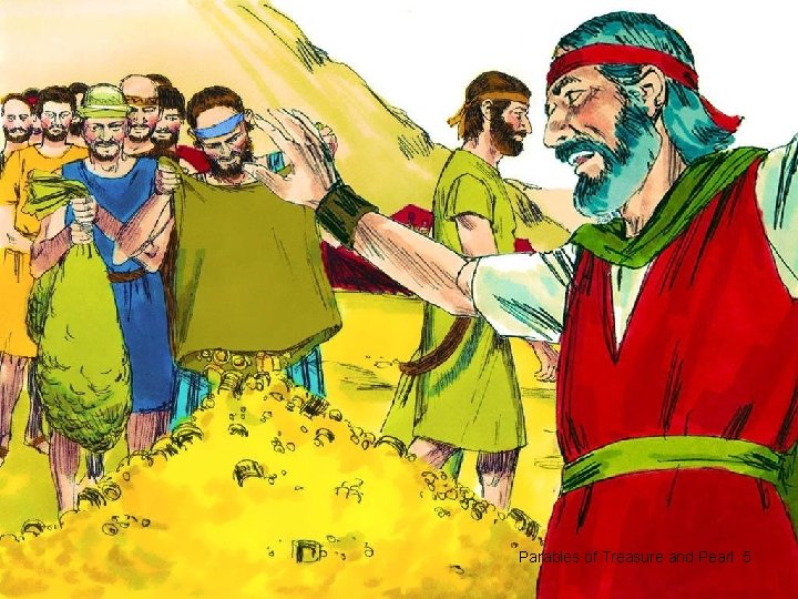 5. Jesus thought that this might be difficult for the people to understand so