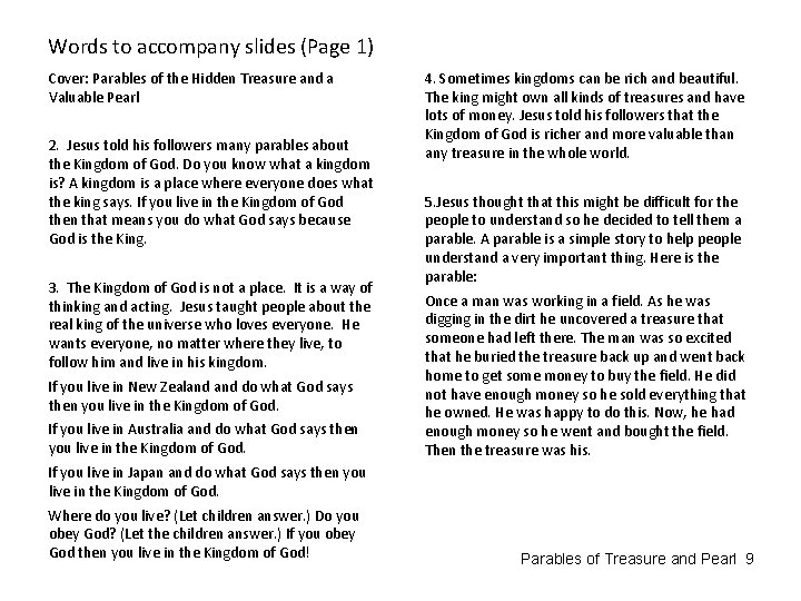 Words to accompany slides (Page 1) Cover: Parables of the Hidden Treasure and a
