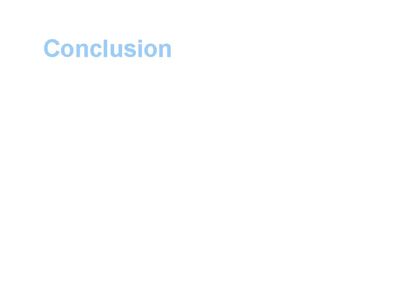 Conclusion It is important to understand the normal structure, development and function of oral