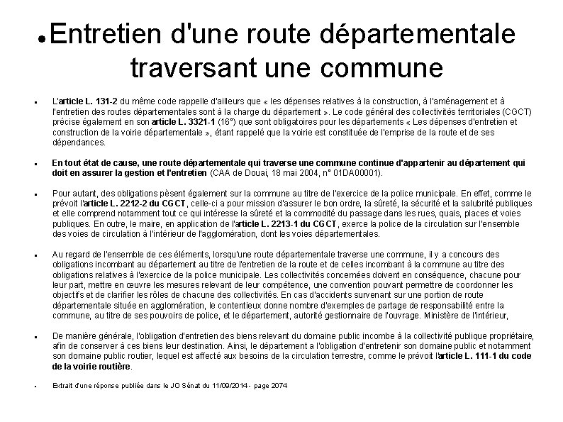  Entretien d'une route départementale traversant une commune L'article L. 131 -2 du même