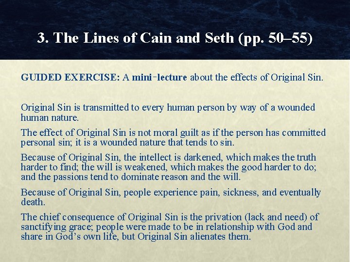 3. The Lines of Cain and Seth (pp. 50– 55) GUIDED EXERCISE: A mini‑lecture