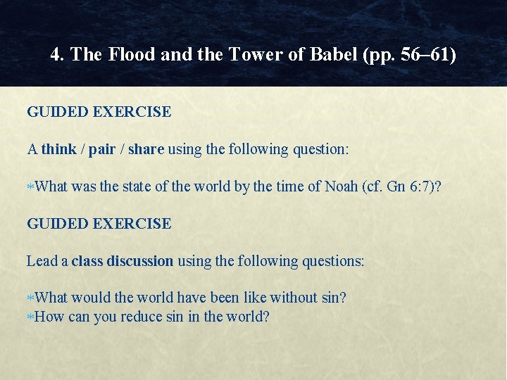 4. The Flood and the Tower of Babel (pp. 56– 61) GUIDED EXERCISE A