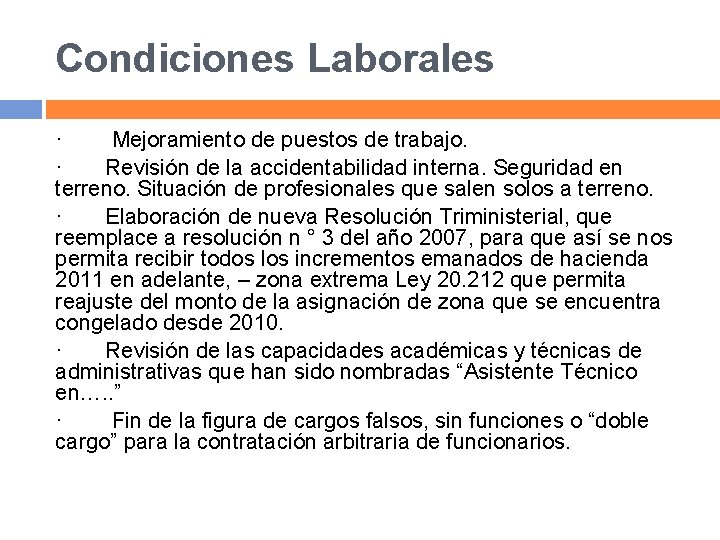 Condiciones Laborales · Mejoramiento de puestos de trabajo. · Revisión de la accidentabilidad interna.