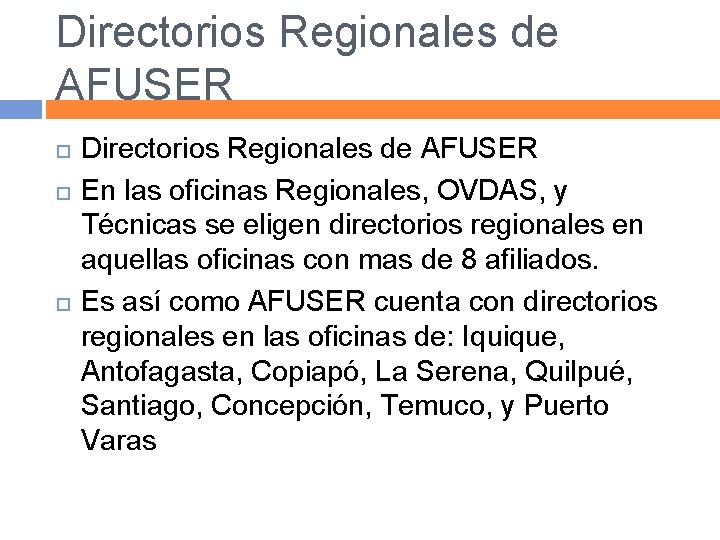 Directorios Regionales de AFUSER Directorios Regionales de AFUSER En las oficinas Regionales, OVDAS, y