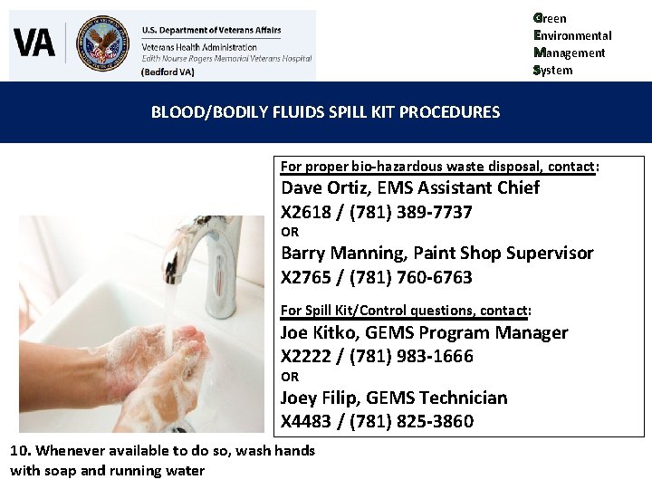 Green Environmental Management System BLOOD/BODILY FLUIDS SPILL KIT PROCEDURES For proper bio-hazardous waste disposal,