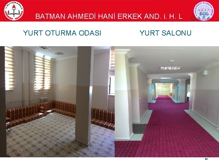 BATMAN AHMEDİ HANİ ERKEK AND. i. H. L YURT OTURMA ODASI YURT SALONU 10