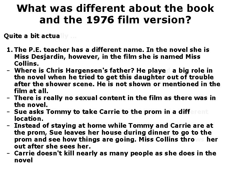 What was different about the book and the 1976 film version? Quite a bit
