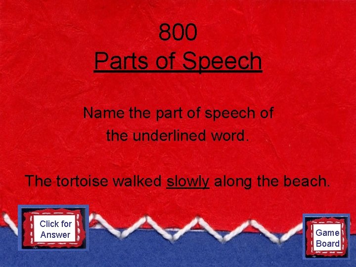 800 Parts of Speech Name the part of speech of the underlined word. The