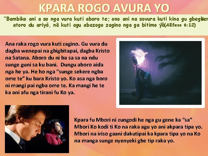 KPARA ROGO AVURA YO “Bambiko ani a so nga vura kuti aboro te; ono