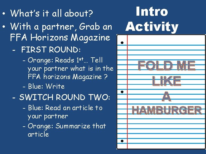  • What’s it all about? • With a partner, Grab an FFA Horizons