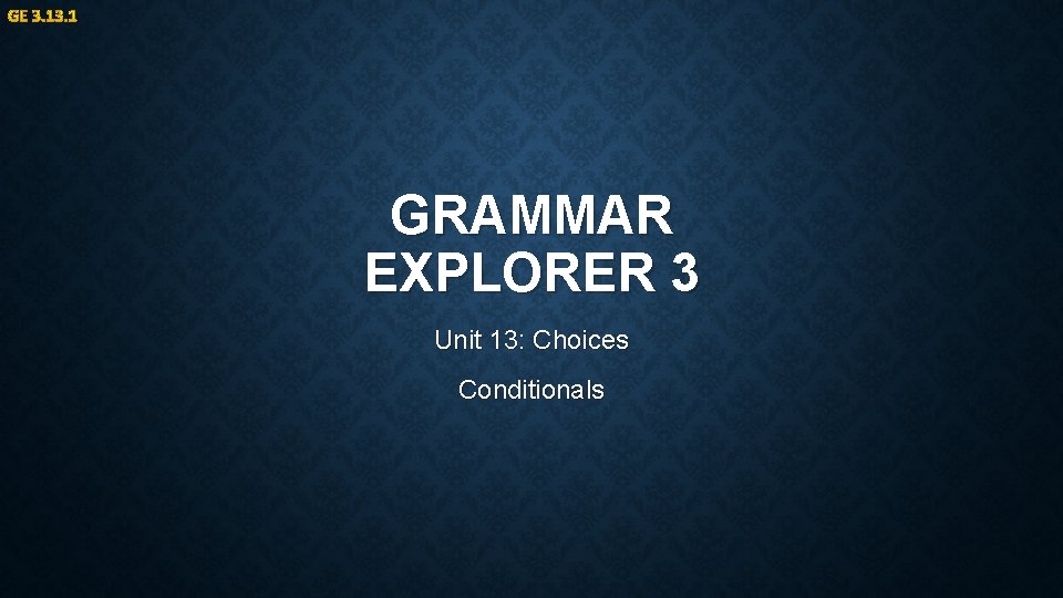 Grammar Explorer 3 Student Book