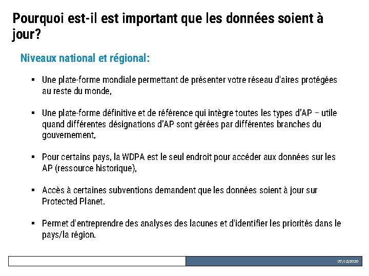 Pourquoi est-il est important que les données soient à jour? Niveaux national et régional: