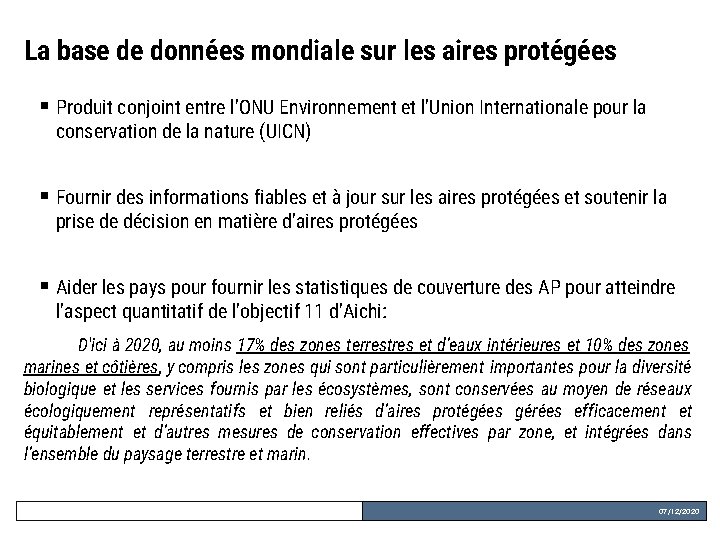 La base de données mondiale sur les aires protégées § Produit conjoint entre l’ONU