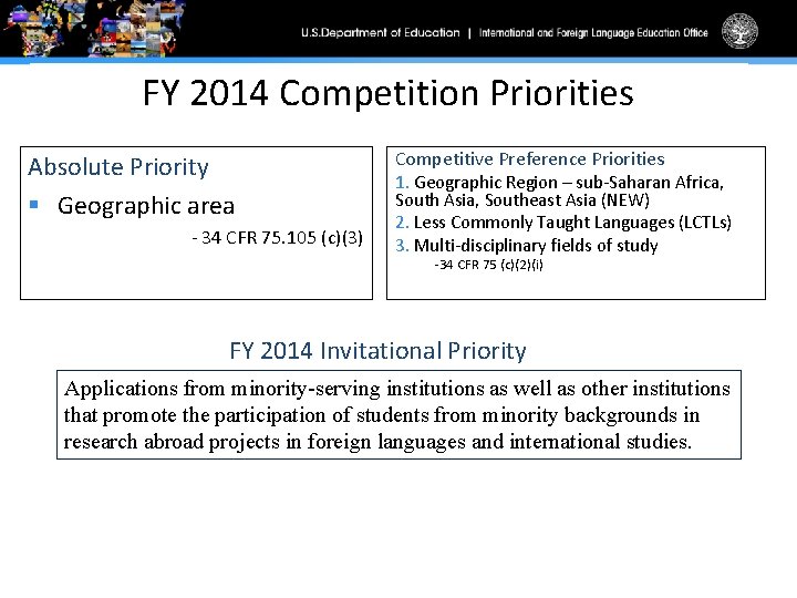 FY 2014 Competition Priorities Absolute Priority § Geographic area - 34 CFR 75. 105