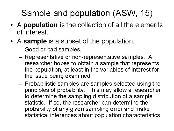 Sample and population (ASW, 15) • A population is the collection of all the