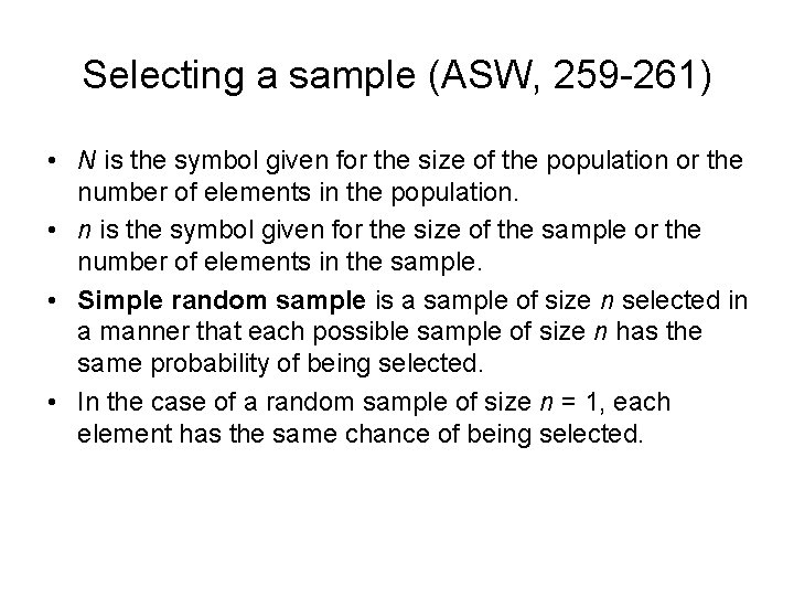 Selecting a sample (ASW, 259 -261) • N is the symbol given for the