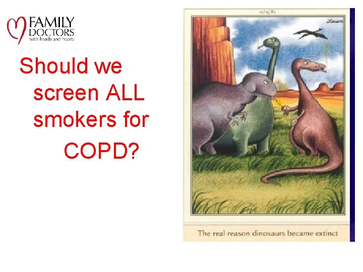 . Should we screen ALL smokers for COPD? 