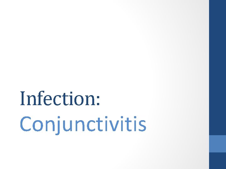 Infection: Conjunctivitis 