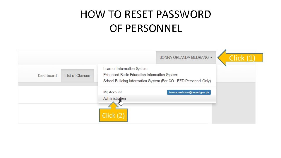 HOW TO RESET PASSWORD OF PERSONNEL Click (1) Click (2) 