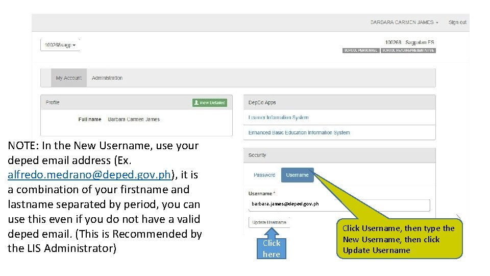 NOTE: In the New Username, use your deped email address (Ex. alfredo. medrano@deped. gov.