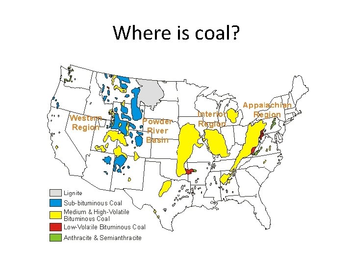 Where is coal? Where is coal?