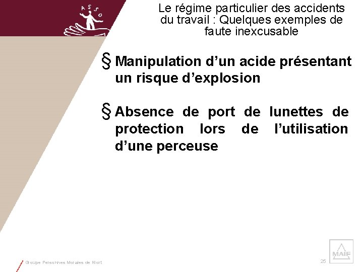 Le régime particulier des accidents du travail : Quelques exemples de faute inexcusable §