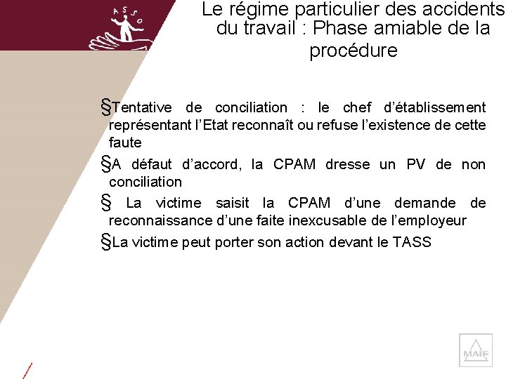 Le régime particulier des accidents du travail : Phase amiable de la procédure §Tentative