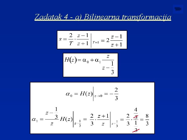 Zadatak 4 - a) Bilinearna transformacija 