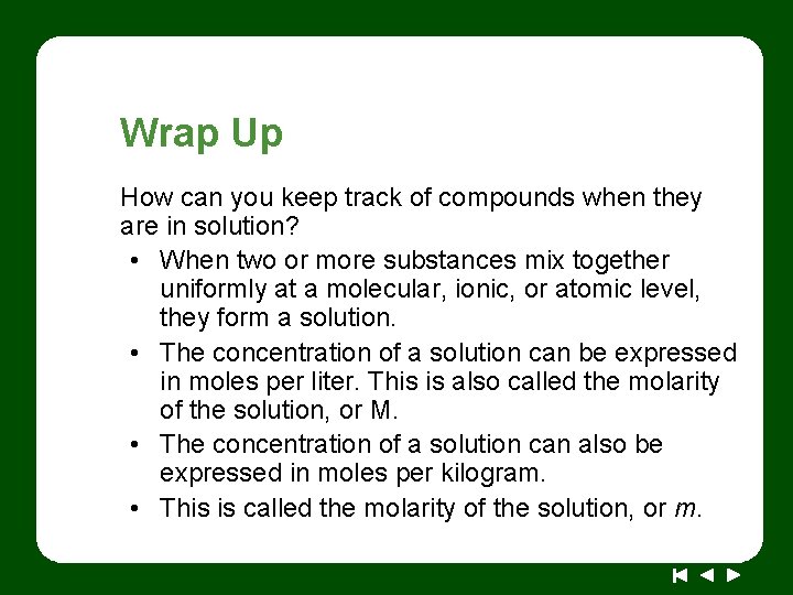 Wrap Up How can you keep track of compounds when they are in solution?