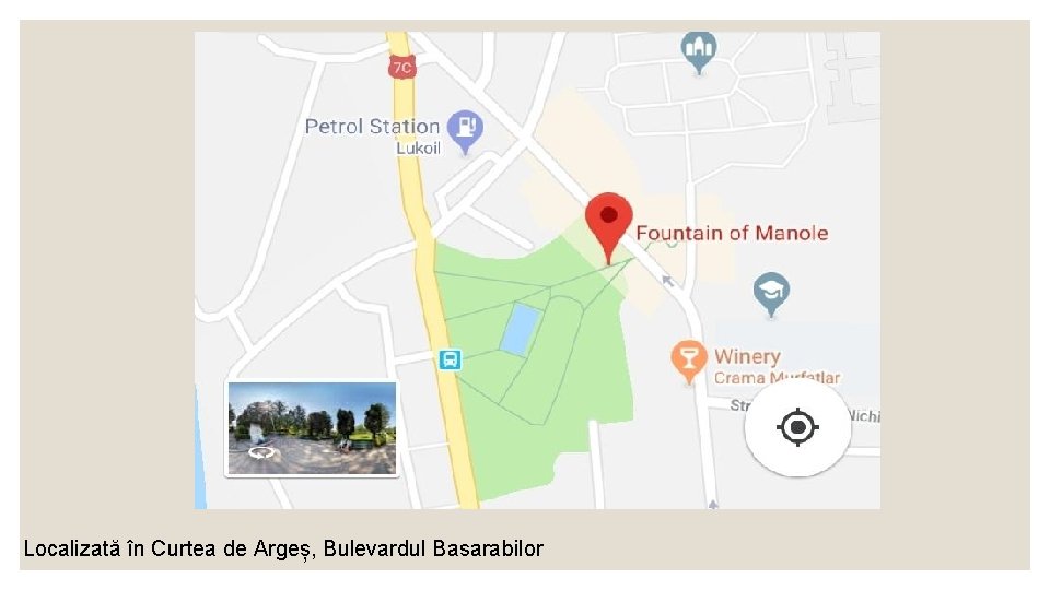 Localizată în Curtea de Argeș, Bulevardul Basarabilor 