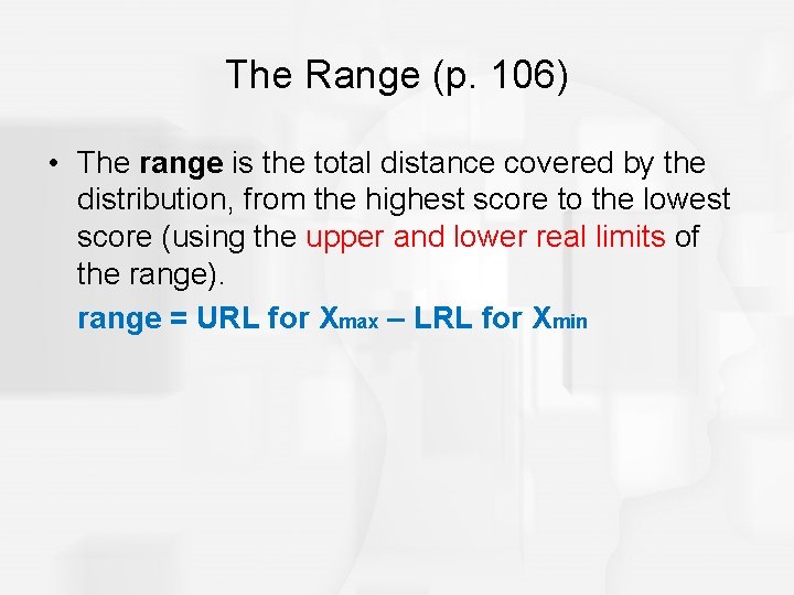 The Range (p. 106) • The range is the total distance covered by the