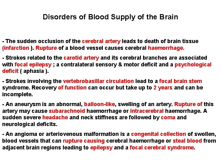 Disorders of Blood Supply of the Brain - The sudden occlusion of the cerebral