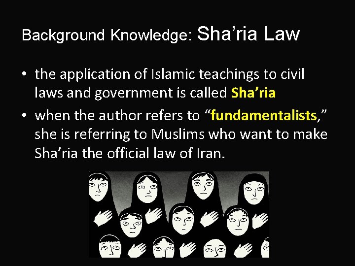 Background Knowledge: Sha’ria Law • the application of Islamic teachings to civil laws and