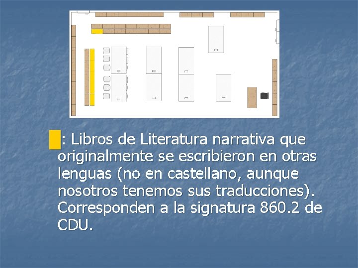 █: Libros de Literatura narrativa que originalmente se escribieron en otras lenguas (no en