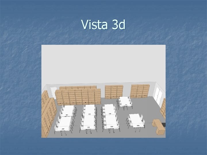 Vista 3 d 