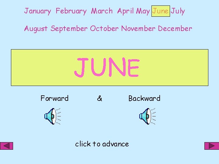 January February March April May June July August September October November December JUNE Forward