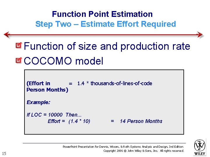 Function Point Estimation Step Two – Estimate Effort Required Function of size and production