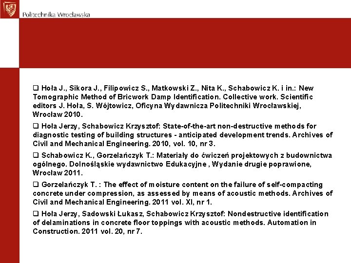 q Hoła J. , Sikora J. , Filipowicz S. , Matkowski Z. , Nita