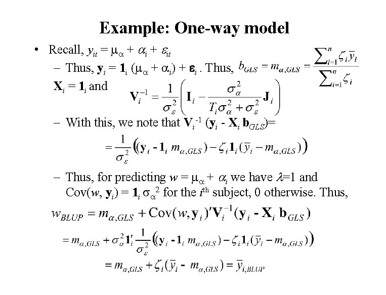 Example: One-way model • Recall, yit = ma + it – Thus, yi =