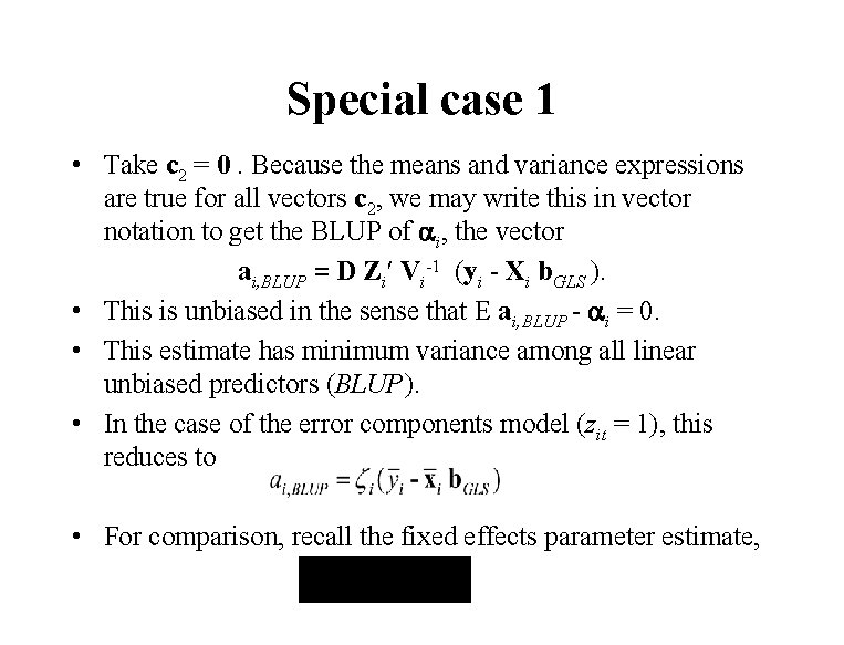 Special case 1 • Take c 2 = 0. Because the means and variance