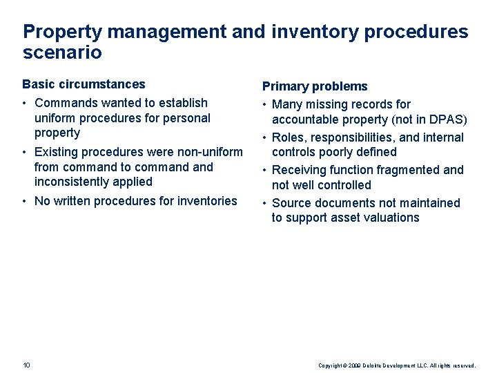 Property management and inventory procedures scenario Basic circumstances • Commands wanted to establish uniform