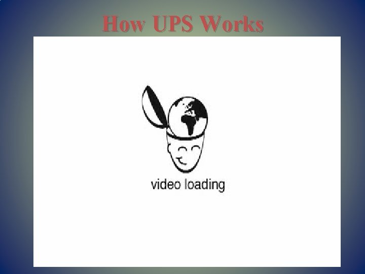 How UPS Works 