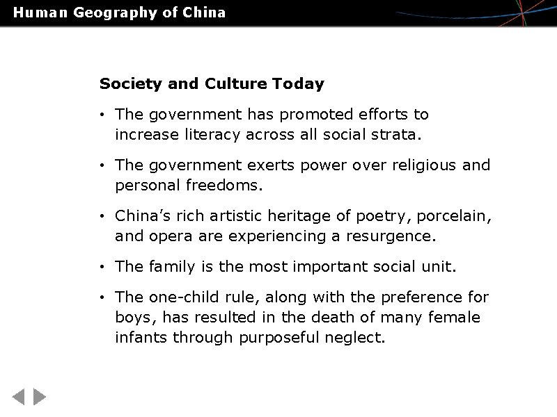 Human Geography of China Society and Culture Today • The government has promoted efforts
