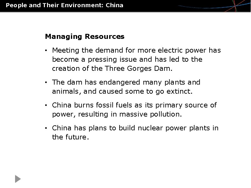 People and Their Environment: China Managing Resources • Meeting the demand for more electric