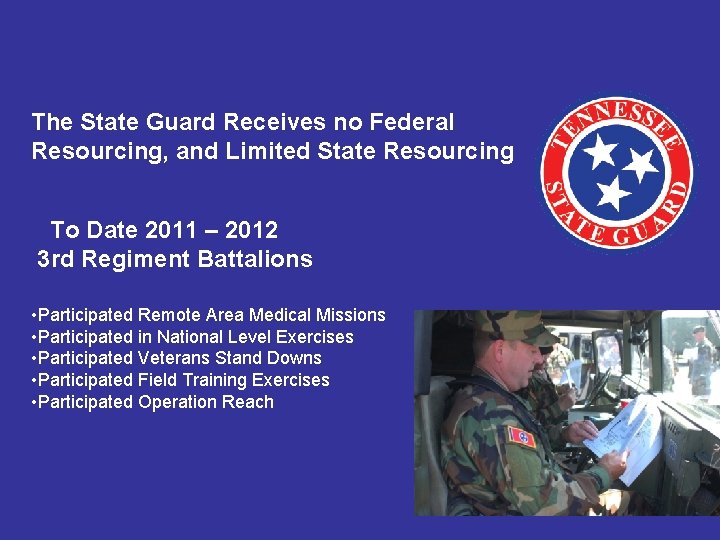 The State Guard Receives no Federal Resourcing, and Limited State Resourcing To Date 2011