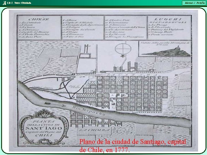 I. E. S. Torre Olvidada Manuel J. Pestaña Plano de la ciudad de Santiago,