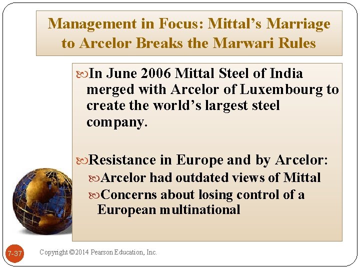 Management in Focus: Mittal’s Marriage to Arcelor Breaks the Marwari Rules In June 2006