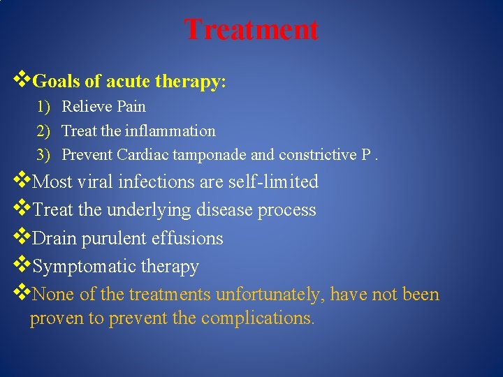 Treatment v. Goals of acute therapy: 1) Relieve Pain 2) Treat the inflammation 3)