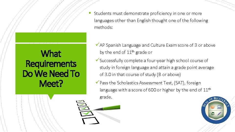 § Students must demonstrate proficiency in one or more languages other than English thought